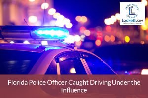 Florida Police Officer Caught Driving Under the Influence